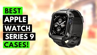 Top 7 Best Apple Watch Series 9 Cases🔥🔥✅ [upl. by Nalliuq]