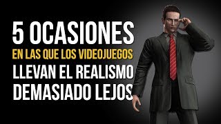 5 OCASIONES en las que los videojuegos llevan el realismo DEMASIADO LEJOS [upl. by Litt347]