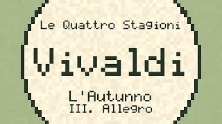 LAutunno autumn III Allegro  Vivaldi  ChipTune [upl. by Thomasin41]