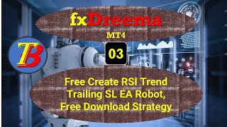 📈 fxDreema  Free Create RSI Trend Trailing SL EA Robot Free Download Strategy MT4 [upl. by Percival]