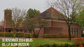 10112024  Ochtenddienst 0845  Goede Herderkerk  ds LP Blom Rijssen [upl. by Ericka]