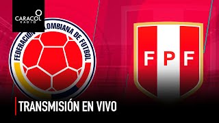 EN VIVO Colombia Vs Perú  Eliminatorias Sudamericanas rumbo a Catar 2022  Caracol Radio [upl. by Hylan388]