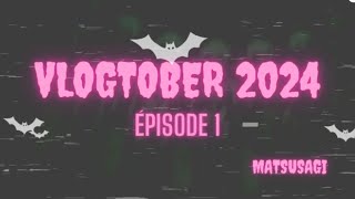 Vlogtober 2024  Épisode 1  Cest partiiiiiiii 💜🦇💜🦇💜 [upl. by Asyal]