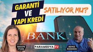 Garanti Bankası ile Yapı ve Kredi Bankası Satılıyor mu  KULİS  REMZİ ÖZDEMİRHANİFE FİŞEK [upl. by Shalna]