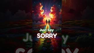 Saying Im SORRY Can Change Everything sorry motivation relationships quotes motivationalstory [upl. by Bloem134]