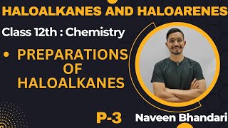 Haloalkanes and haloarenes 03 Preparations of haloalkanes class 12 chemistry chapter 6  cbse [upl. by Ardnekan]