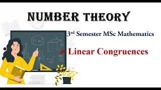 Linear Congruences Number Theory 3rd Semester MSc Mathematics [upl. by Nrubloc]