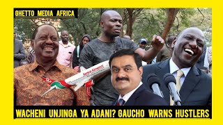 KAMA KUHUZA ADANI ITAFANYA RAILA AKUE AUC FANYA HIVO HARAKA GAUCHO REACTS ON ADANI DEAL [upl. by Ahsinrad]