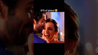 Funny Ipkknd Behind the scenes isspyarkokyanaamdhoon barunsobti ipkknd sarun sanayairani funny [upl. by Nakah]