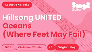 Hillsong UNITED  Oceans Where Feet May Fail Acoustic Karaoke [upl. by Miriam]