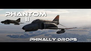 DCS SITREP 17 Heatblurs F4E Phantom II Drops [upl. by Alva430]