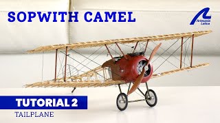 Tutorial Sopwith Camel 116 Montaje de la cola  Artesanía Latina [upl. by Basil]