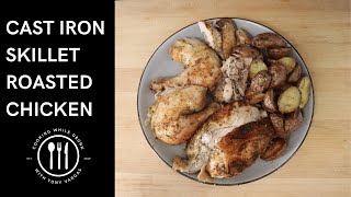 Cast Iron Roasted Chicken [upl. by Meaghan]