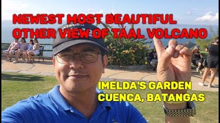 Fantastic View of Taal Volcano Imeldas Garden Cuenca Batangas taalvolcano [upl. by Gwendolyn]