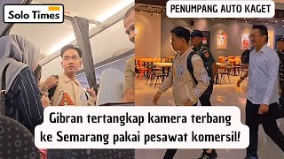 Bikin Kaget Penumpang Wapres GIBRAN Tertangkap Kamera Pakai Pesawat Komersil ke Semarang [upl. by Cormac]