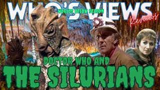 WHOS VIEWS REVIEWS DOCTOR WHO amp THE SILURIANS LIVESTREAM [upl. by Akim]