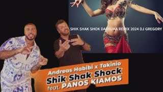 SHIK SHAK SHOKKIAMOS remix 2024 DARBUKA DJ GREGORY [upl. by Eben247]