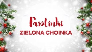 Fasolinki  Zielona choinka [upl. by Tarah]