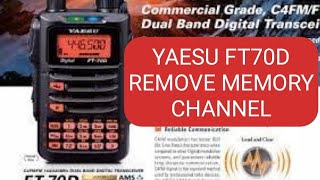 YAESU FT70D  REMOVE MEMORY CHANNEL [upl. by Neneek]