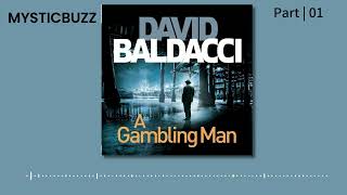 Audiobook Excerpt A Gambling Man An Archer Novel book 2  David Baldacci  Part 01 [upl. by Ekusuy705]