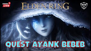 🔴 Live Stream ELDEN RING  Lanjut QUEST RANNI THE WITCH [upl. by Eatnuahc]