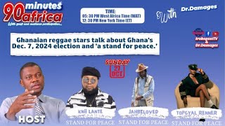 Ghanaian reggae stars talk about Ghanaselection amp a stand for peace [upl. by Gilbertson]