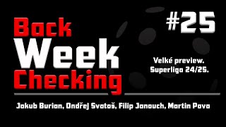 BackWeekChecking 25 Velké preview Superliga 2425 [upl. by Atselec]