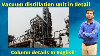 Vacuum distillation unit in Refinery  Vacuum distillation of crude oil  VDU in English [upl. by Appledorf]