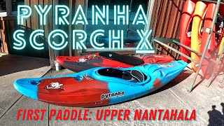 Pyranha Kayaks Scorch X First Paddle Upper Nantahala River [upl. by Dwain]