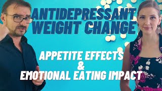 Weight gain and antidepressants Emotional eating indifference and effects on appetite [upl. by Acisseg]