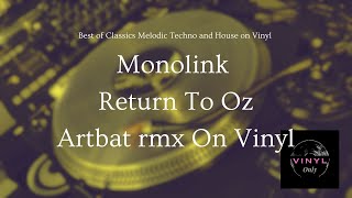 Monolink  Return To Oz Atrbat rmx On vinyl  The all Moelodic house and techno classics on vinyl [upl. by Sito]