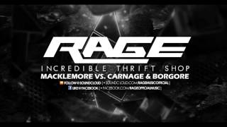 Macklemore Vs Carnage amp Borgore  Incredible Thrift Shop RAGE Mash Up [upl. by Adlitam]