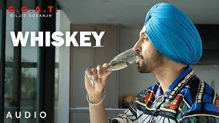 whisky diljit Dosanjh Official Video Song  GOAT [upl. by Ilek]