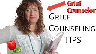 Grief COUNSELING Tips For Counselors  Grief Therapy  TIPS From a Hospice Bereavement Counselor [upl. by Rothstein]