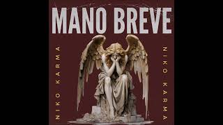 Mano Breve  NIKO KARMA Letra  Lyrics [upl. by Leiru]