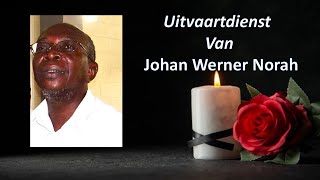 LIVESTREAMING Uitvaartdienst van Johan Werner Norah [upl. by Payton771]