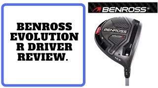 Benross Evolution R Driver [upl. by Llennol490]