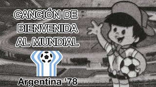 LOST MEDIA Canción de bienvenida al Mundial de 1978 GauchitoMundialito [upl. by Bohner470]