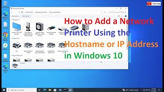 How to Add a Network Printer using the Hostname or IP Address in Windows 10 [upl. by Engelhart]