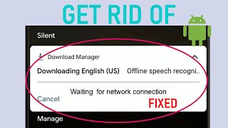 Speech services by Google downloading English US UK update waiting for network connection Solved [upl. by Araet]