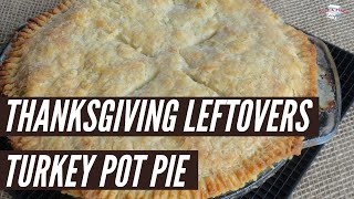 Thanksgiving Leftovers Turkey Pot Pie Recipe  Just A Pinch [upl. by Hudnut]