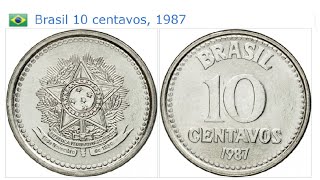 MOEDA DE 10 CENTAVOS DE 1987 CRUZADO  Variantes  Valores 💲 Brazilian Coin 10 Cents 1987 ✅☑️✔️ [upl. by Niltak]