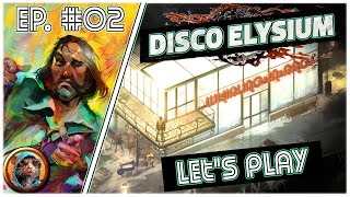 Disco Elysium  02  Le Whirling [upl. by Busby561]