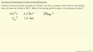 Boiling Point from Heat of Vaporization Example [upl. by Hael]