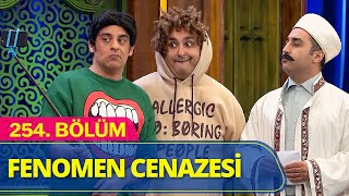 Fenomen Cenazesi  Güldür Güldür Show 254Bölüm [upl. by Nyrahs]