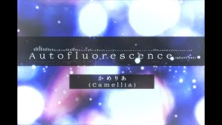 Autofluorescence short ver  かめりあCamellia [upl. by Hatti949]