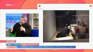 Taina suferinței  Parintele Vasile Ioana la emisiunea Vorbeste Lumea ProTV [upl. by Kassity]