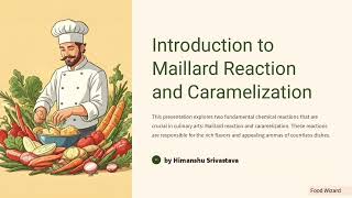 Introduction to Maillard reaction and Caramelization [upl. by Aneele]