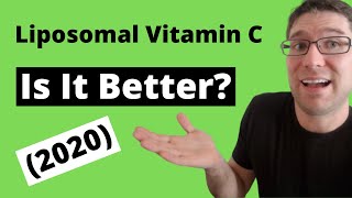 Liposomal Vitamin C A Basic Explanation 2020 [upl. by Lezlie]