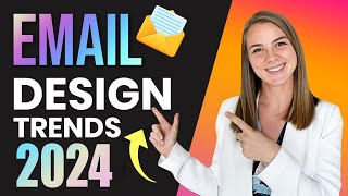 3 Email Design Trends 2024  Improve your email campaigns [upl. by Treborsemaj]